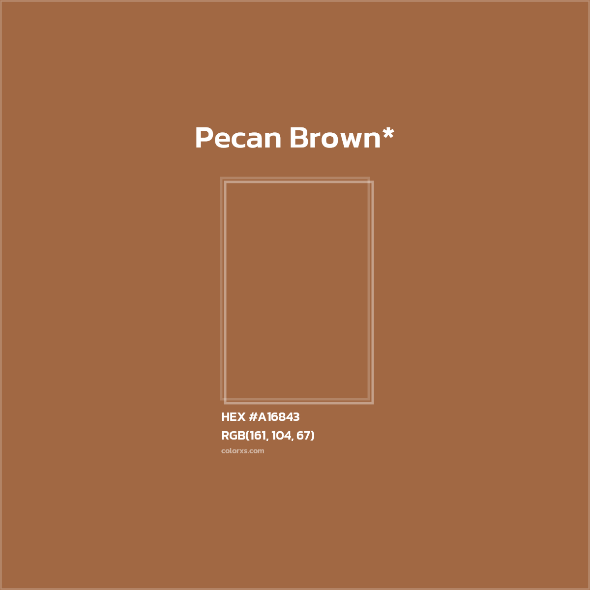 HEX #A16843 Color Name, Color Code, Palettes, Similar Paints, Images