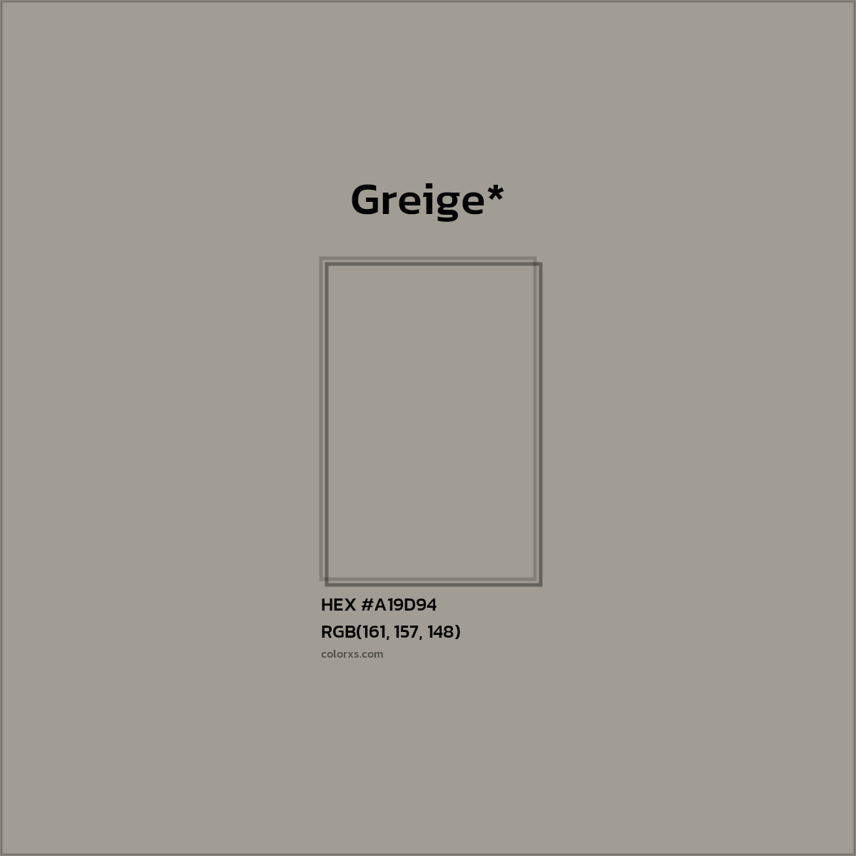 HEX #A19D94 Color Name, Color Code, Palettes, Similar Paints, Images