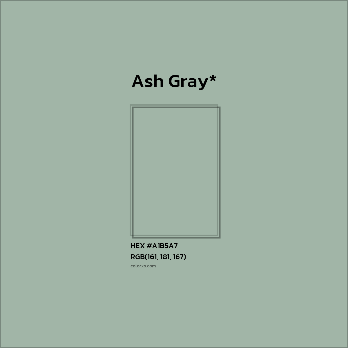 HEX #A1B5A7 Color Name, Color Code, Palettes, Similar Paints, Images