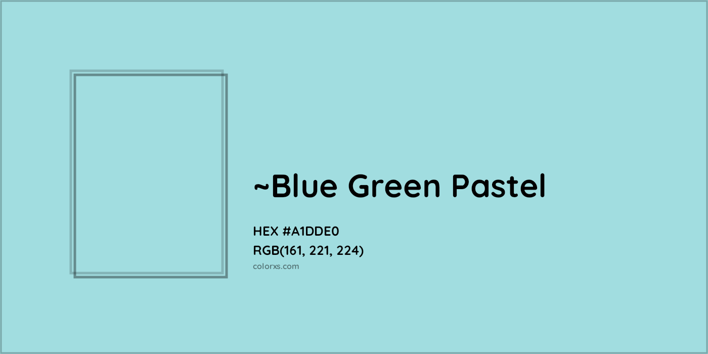 HEX #A1DDE0 Color Name, Color Code, Palettes, Similar Paints, Images
