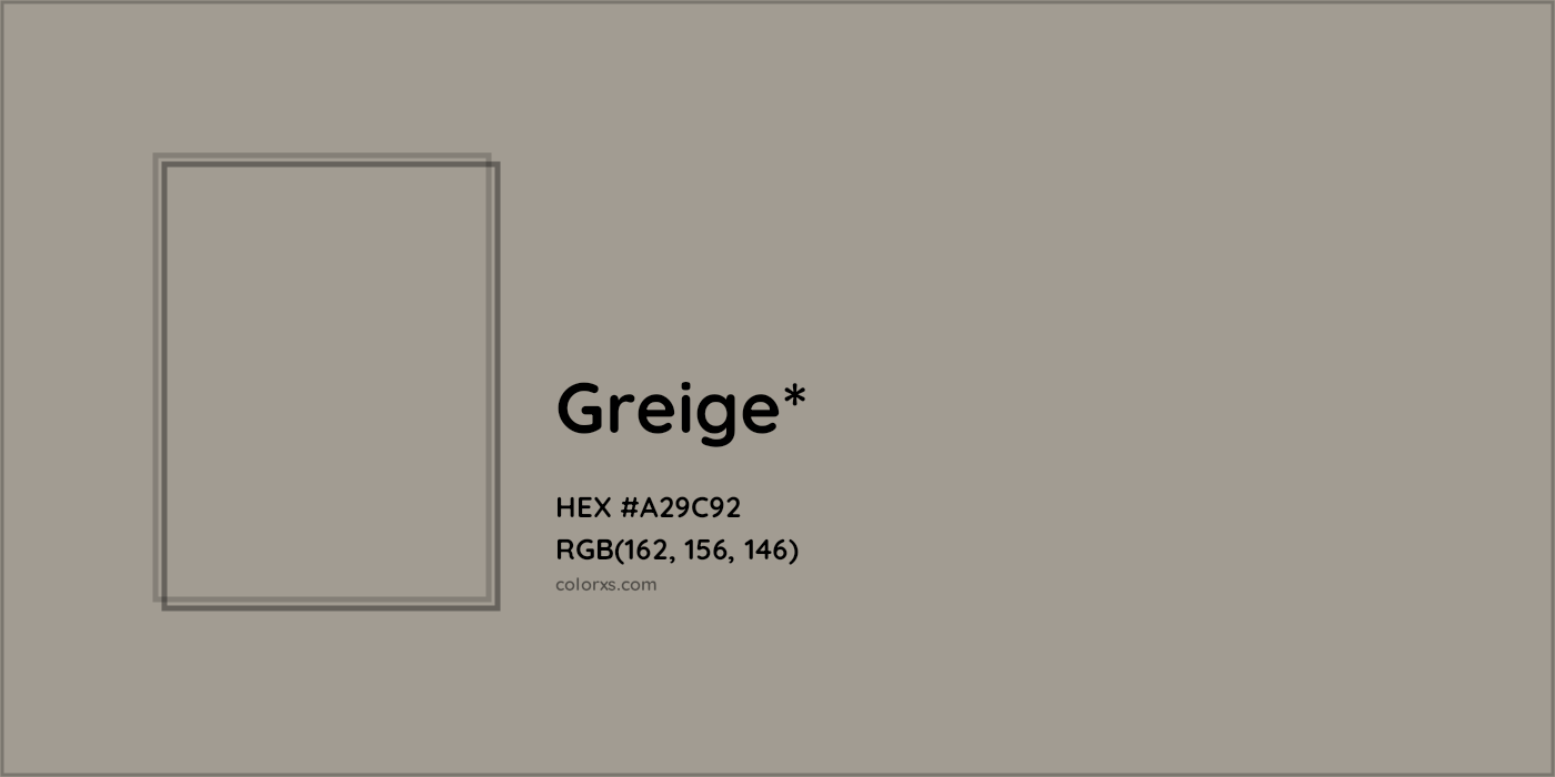 HEX #A29C92 Color Name, Color Code, Palettes, Similar Paints, Images
