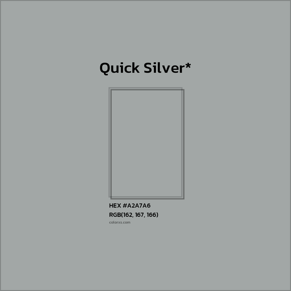 HEX #A2A7A6 Color Name, Color Code, Palettes, Similar Paints, Images