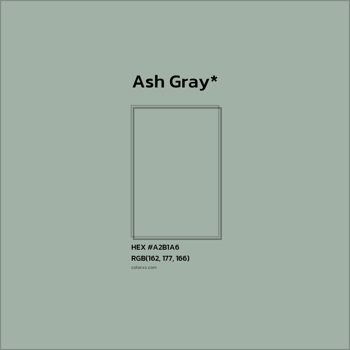 HEX #A2B1A6 Color Name, Color Code, Palettes, Similar Paints, Images