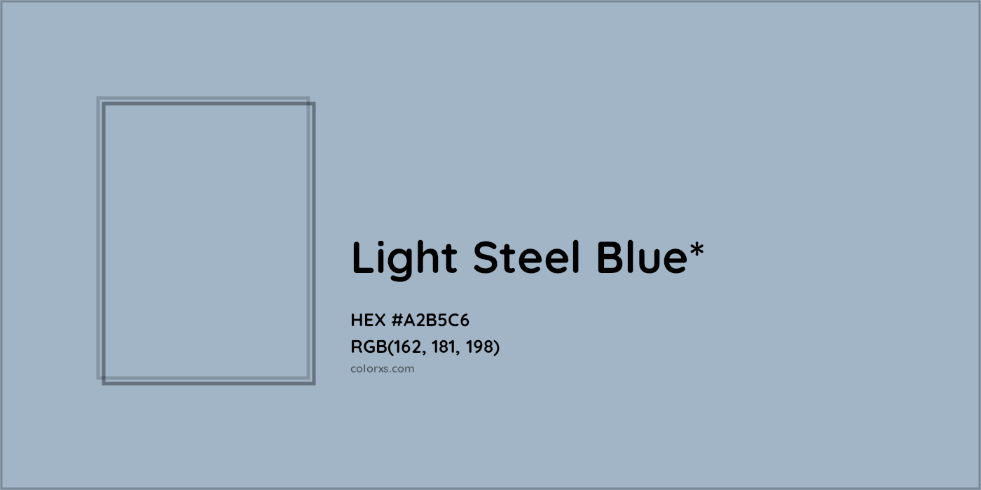 HEX #A2B5C6 Color Name, Color Code, Palettes, Similar Paints, Images