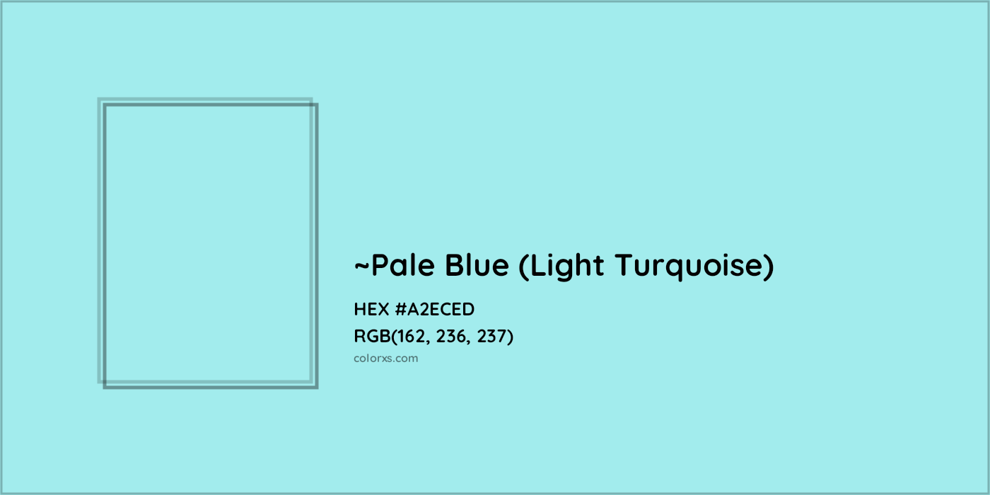 HEX #A2ECED Color Name, Color Code, Palettes, Similar Paints, Images