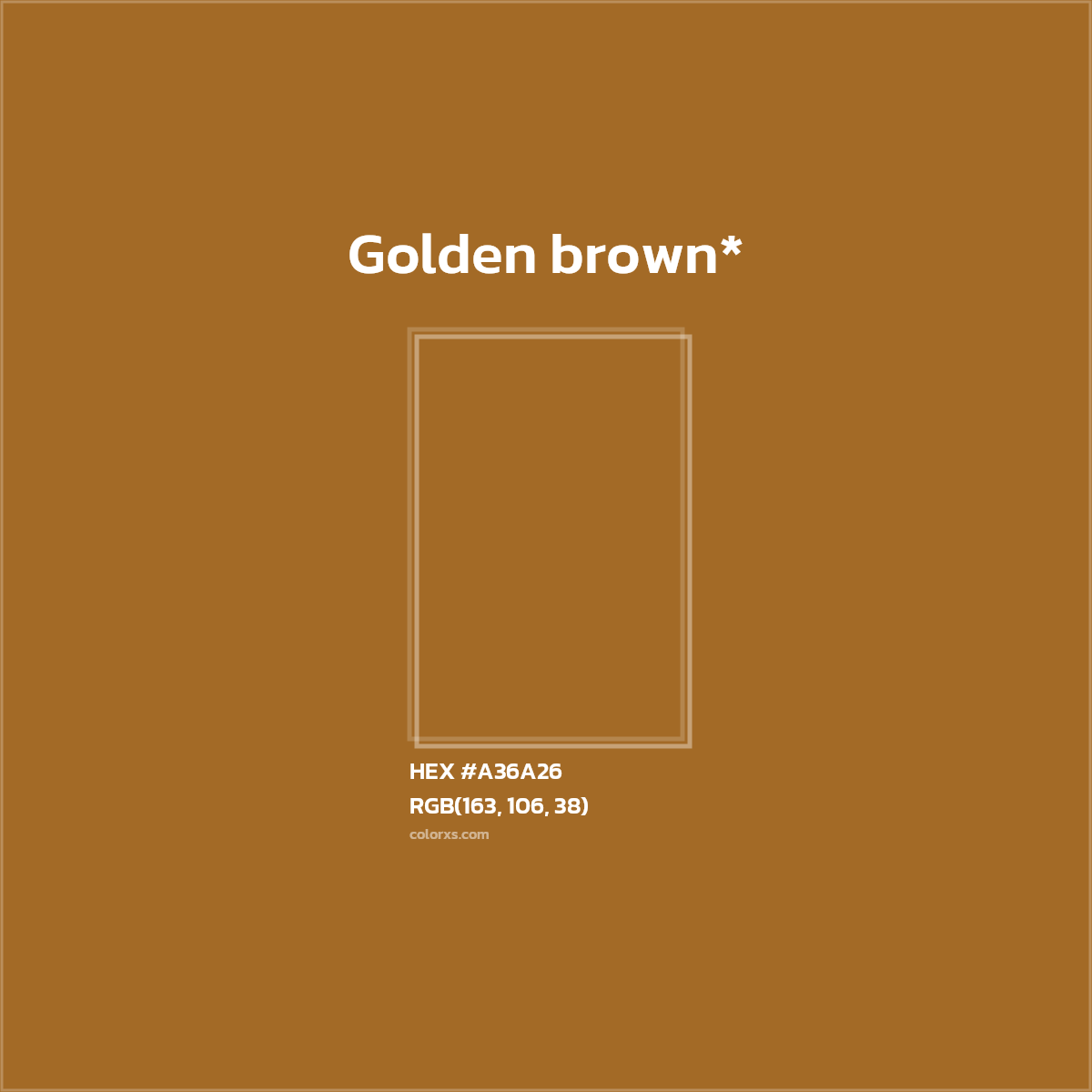 HEX #A36A26 Color Name, Color Code, Palettes, Similar Paints, Images