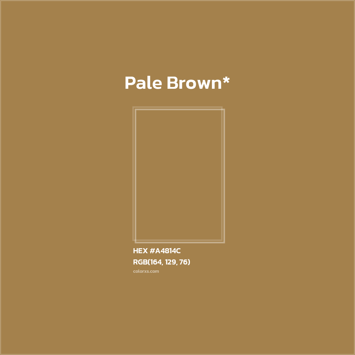 HEX #A4814C Color Name, Color Code, Palettes, Similar Paints, Images
