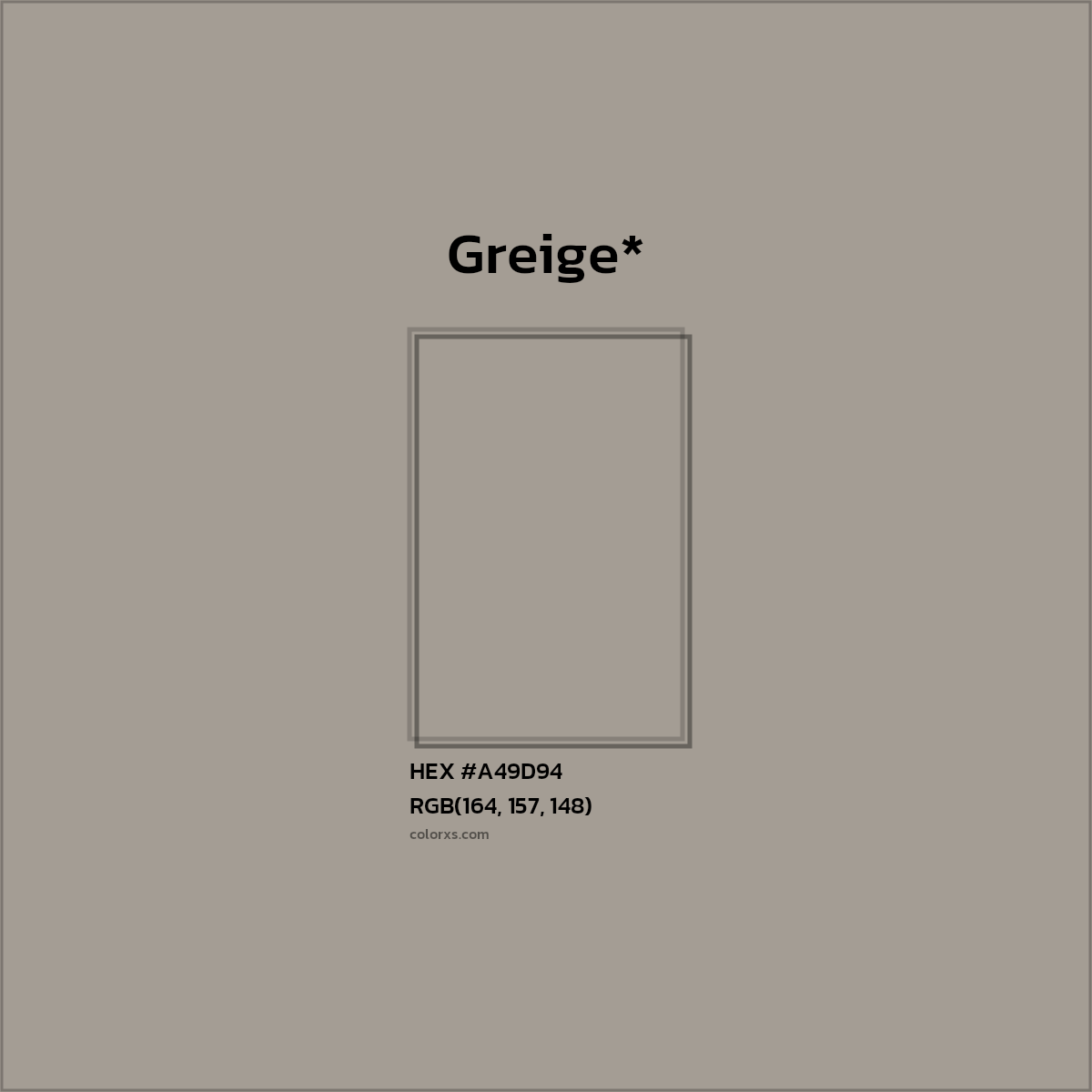 HEX #A49D94 Color Name, Color Code, Palettes, Similar Paints, Images