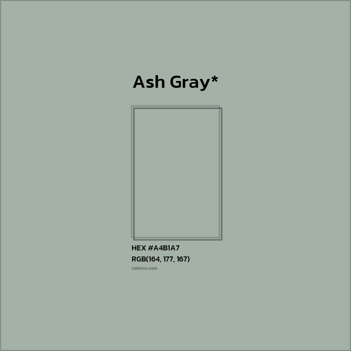 HEX #A4B1A7 Color Name, Color Code, Palettes, Similar Paints, Images