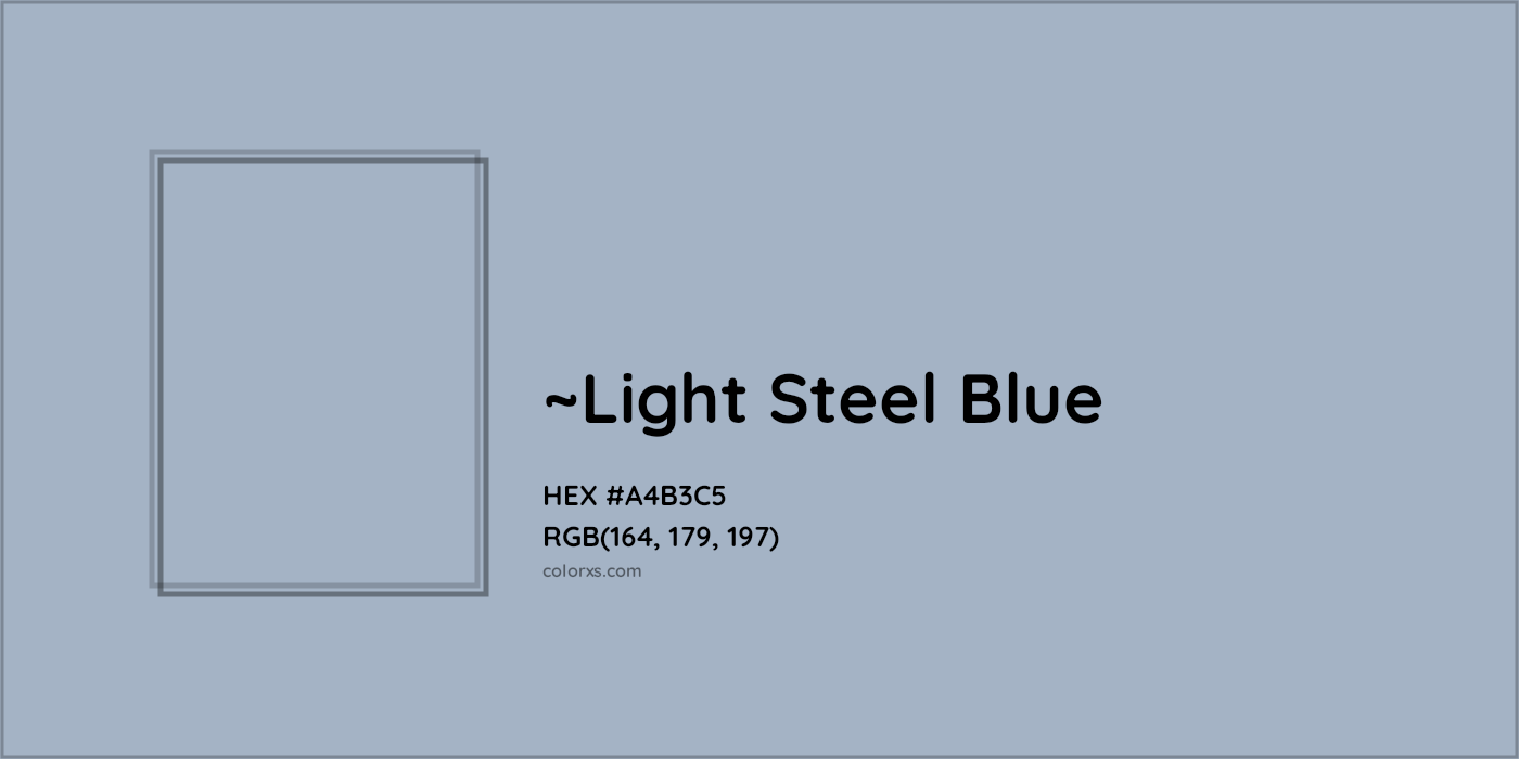 HEX #A4B3C5 Color Name, Color Code, Palettes, Similar Paints, Images