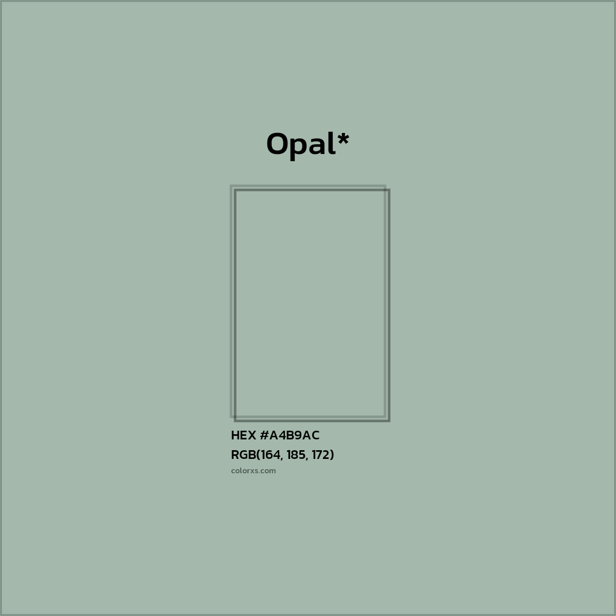 HEX #A4B9AC Color Name, Color Code, Palettes, Similar Paints, Images