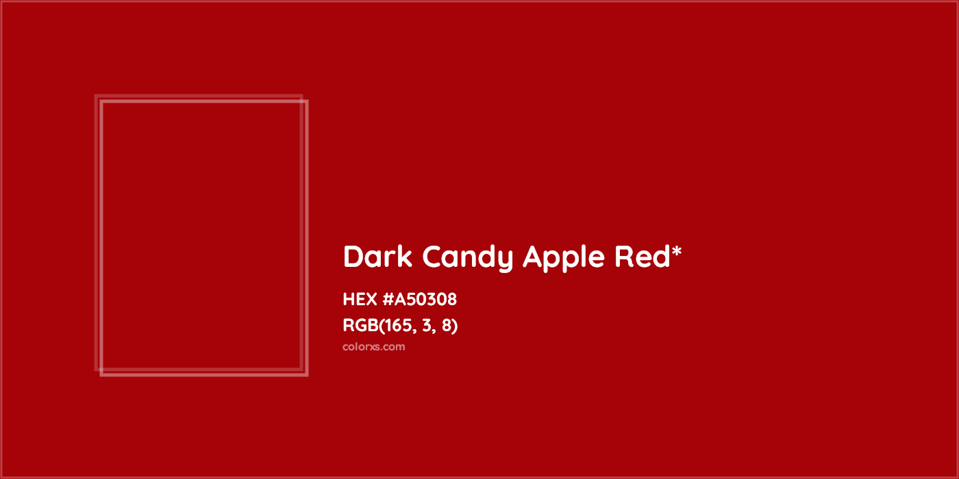 HEX #A50308 Color Name, Color Code, Palettes, Similar Paints, Images