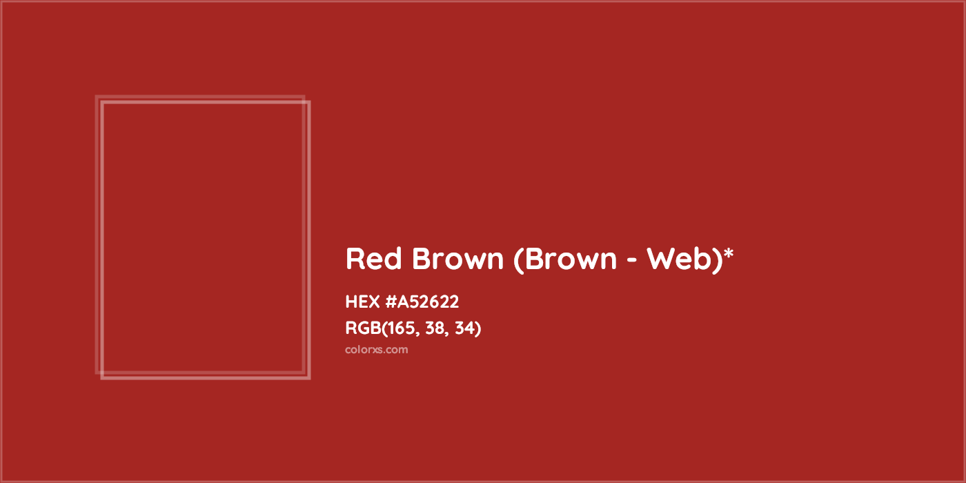 HEX #A52622 Color Name, Color Code, Palettes, Similar Paints, Images