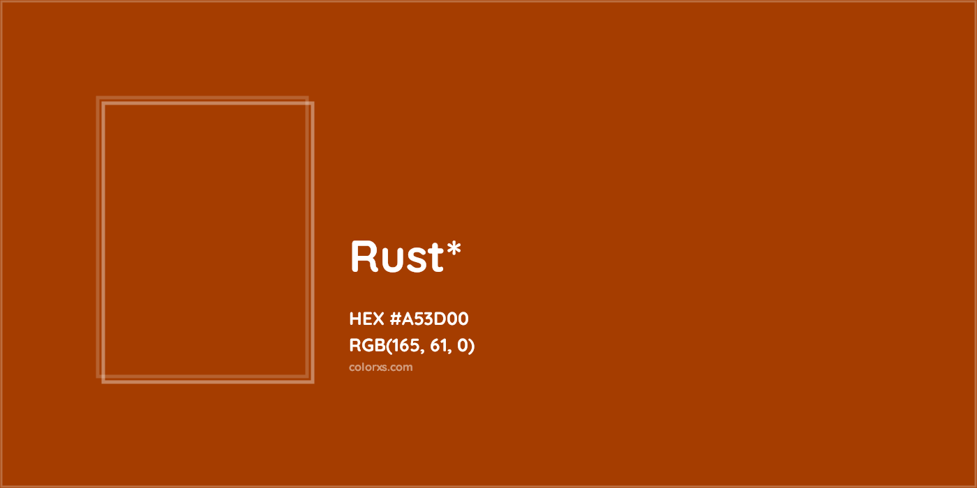 HEX #A53D00 Color Name, Color Code, Palettes, Similar Paints, Images