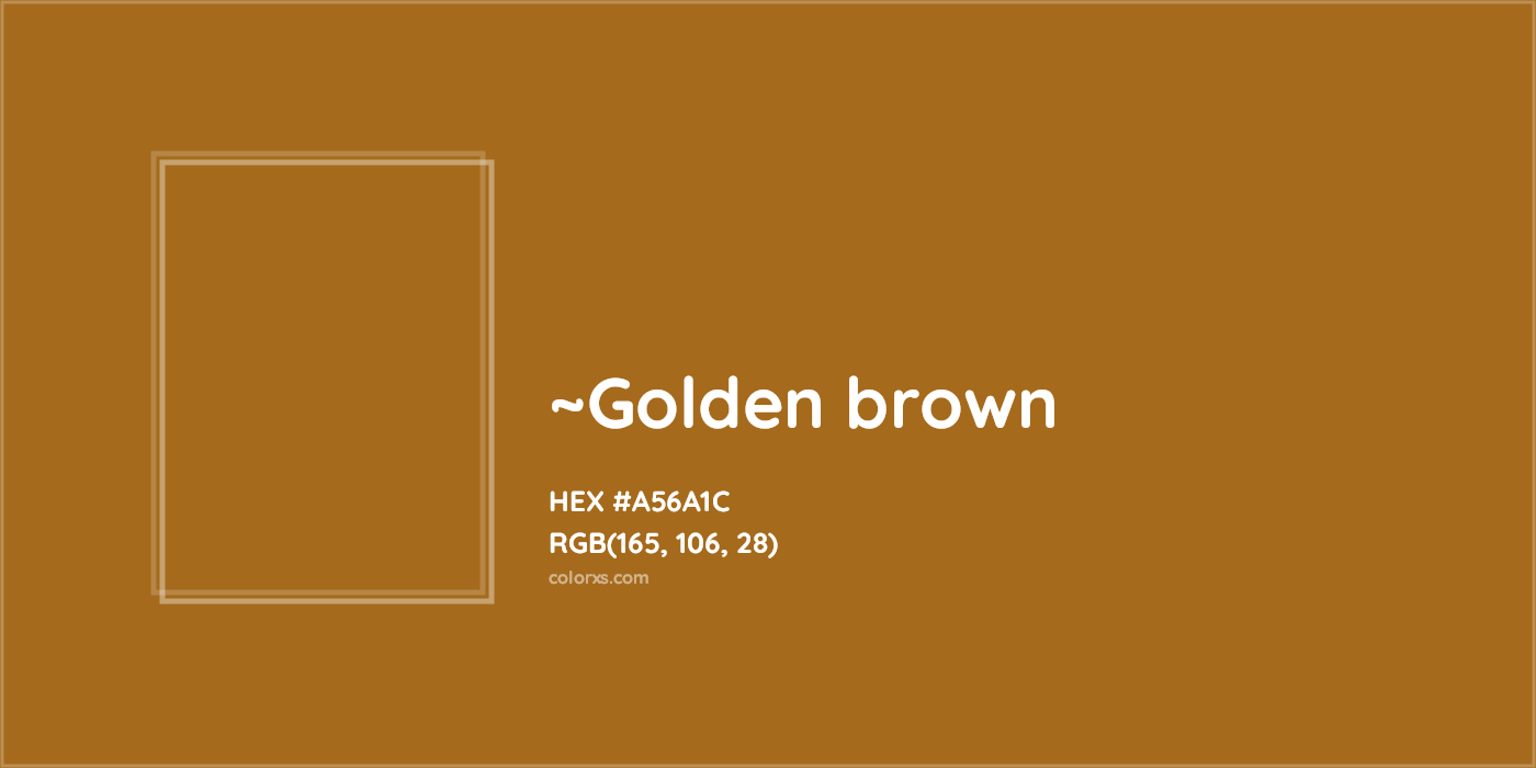 HEX #A56A1C Color Name, Color Code, Palettes, Similar Paints, Images