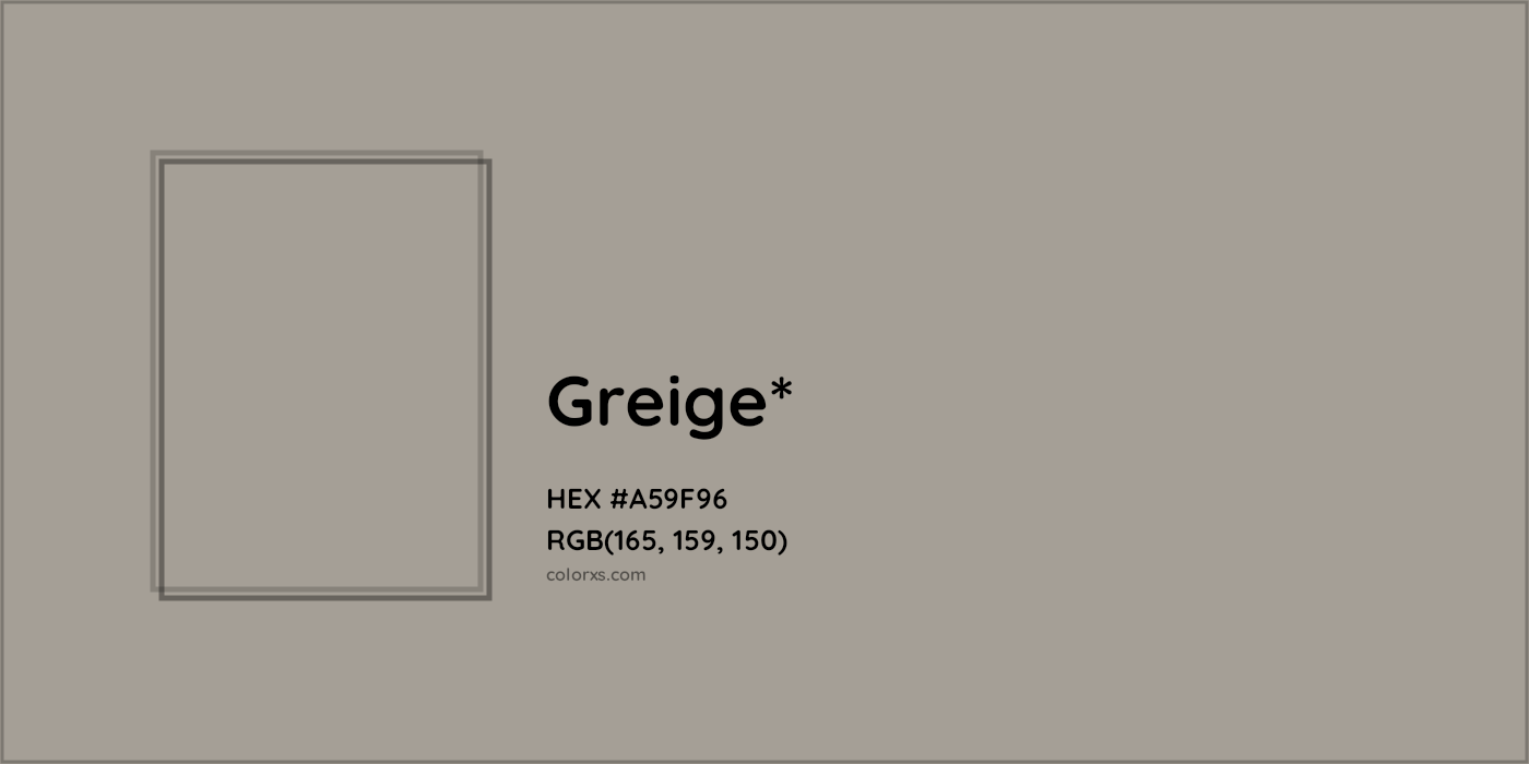 HEX #A59F96 Color Name, Color Code, Palettes, Similar Paints, Images