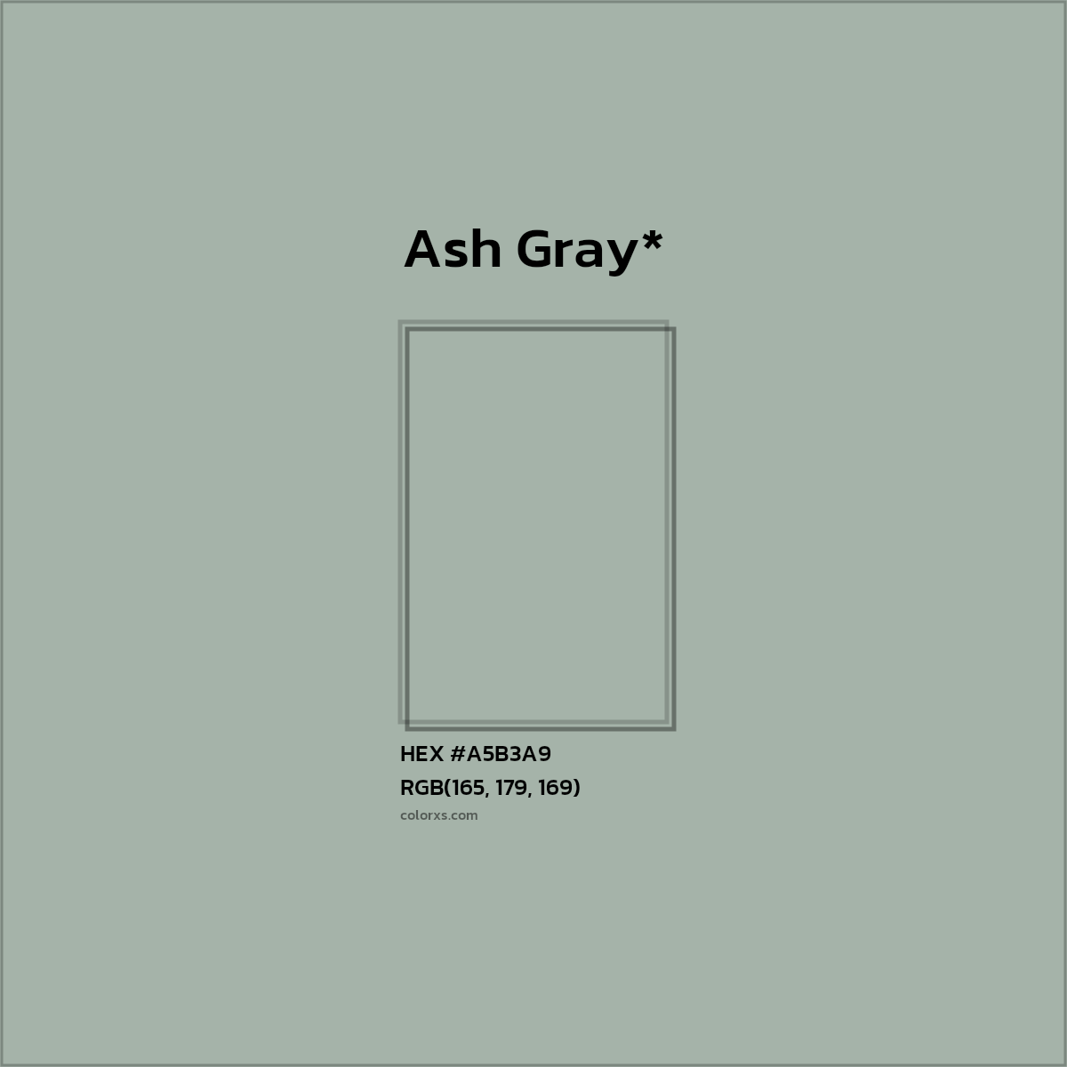 HEX #A5B3A9 Color Name, Color Code, Palettes, Similar Paints, Images