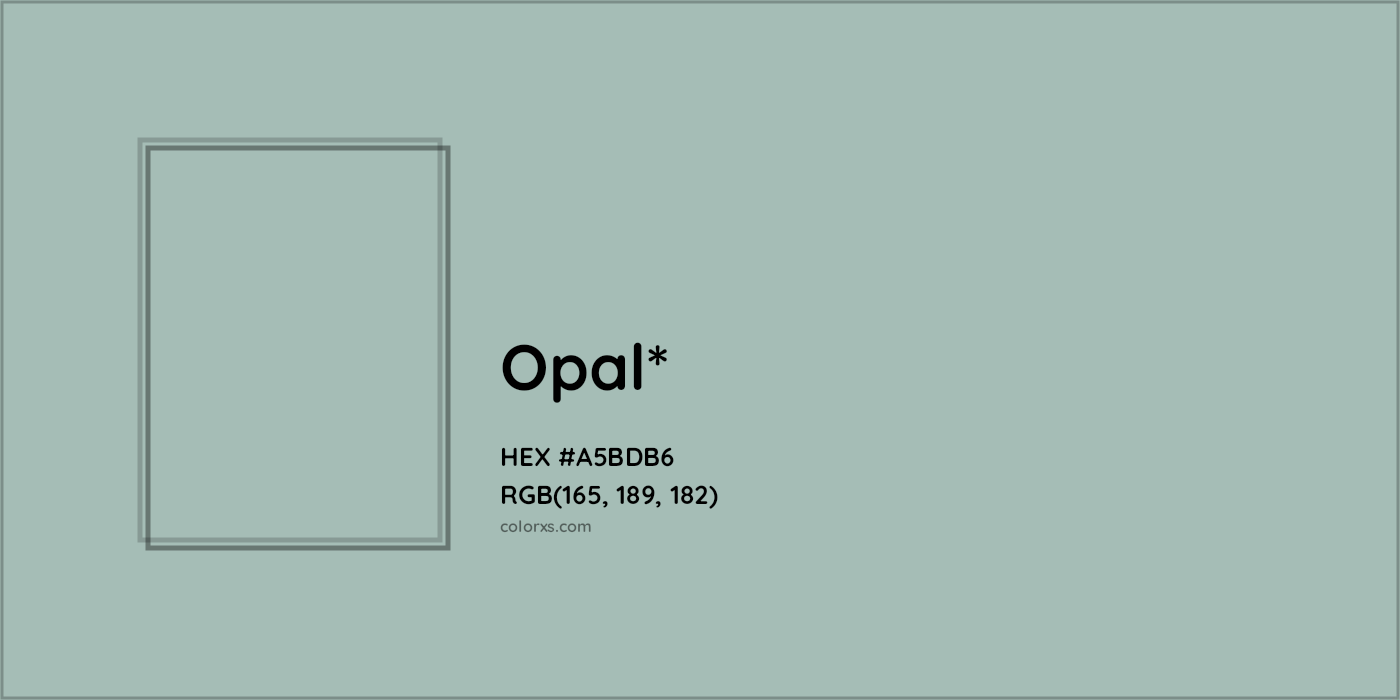 HEX #A5BDB6 Color Name, Color Code, Palettes, Similar Paints, Images