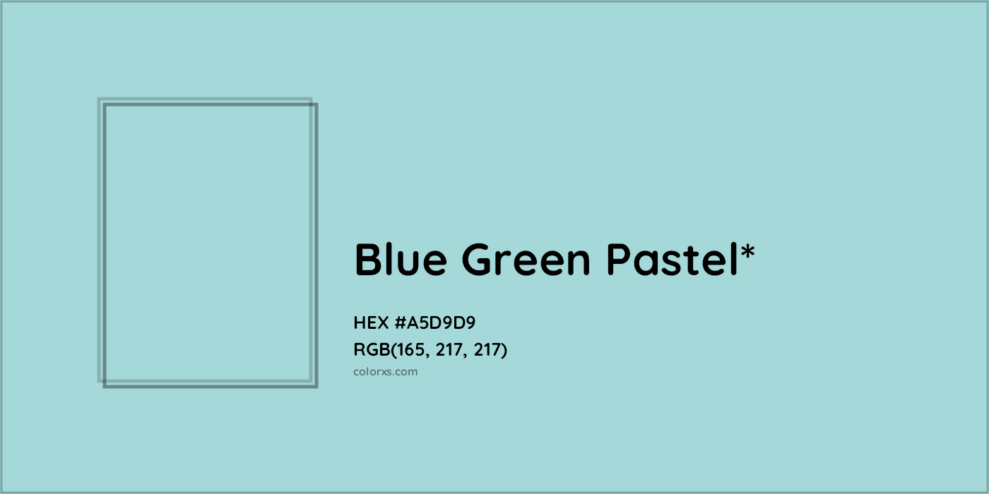 HEX #A5D9D9 Color Name, Color Code, Palettes, Similar Paints, Images