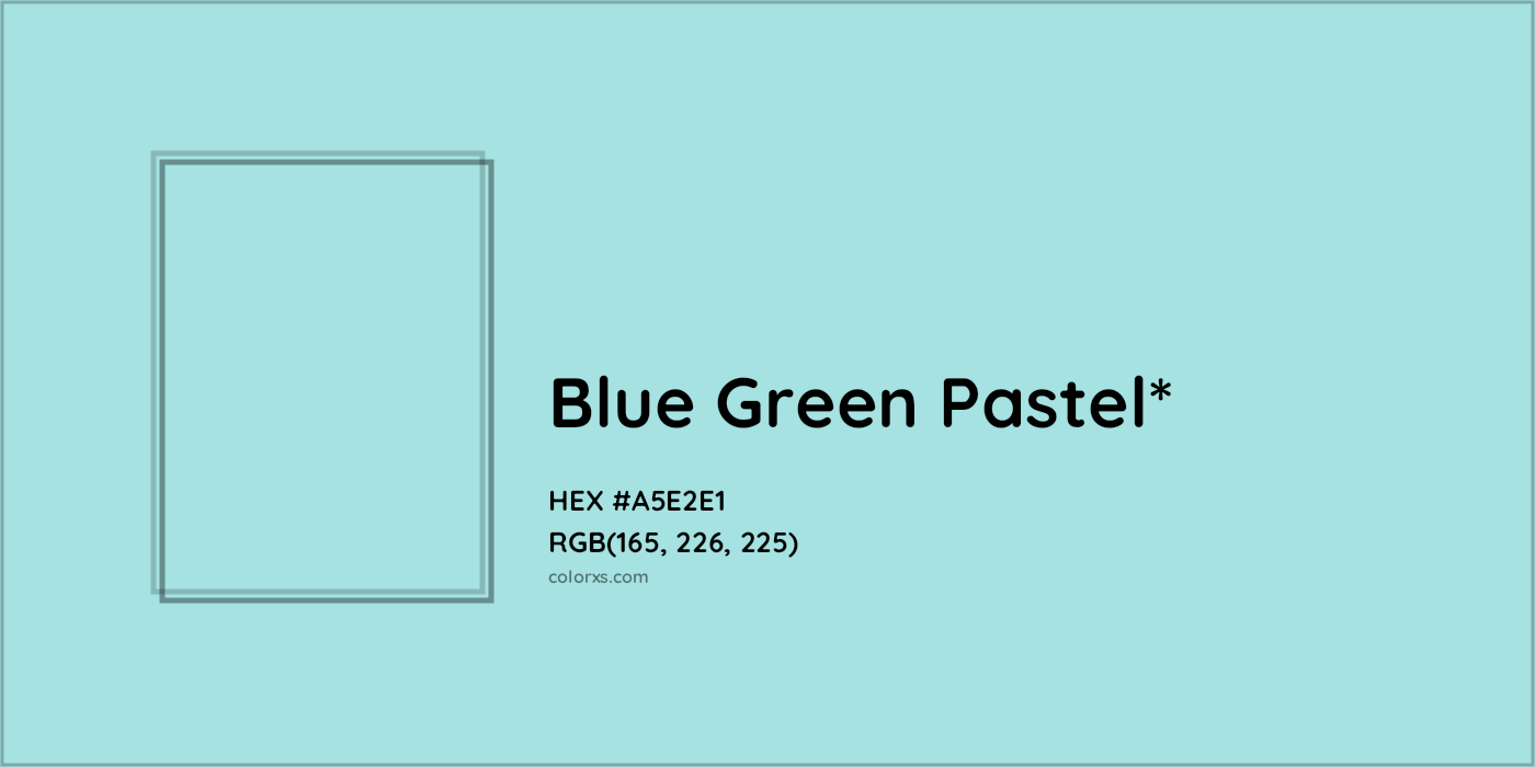HEX #A5E2E1 Color Name, Color Code, Palettes, Similar Paints, Images