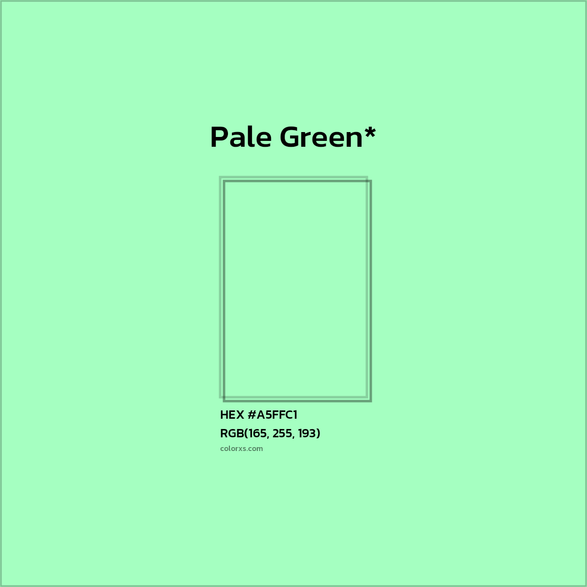 HEX #A5FFC1 Color Name, Color Code, Palettes, Similar Paints, Images
