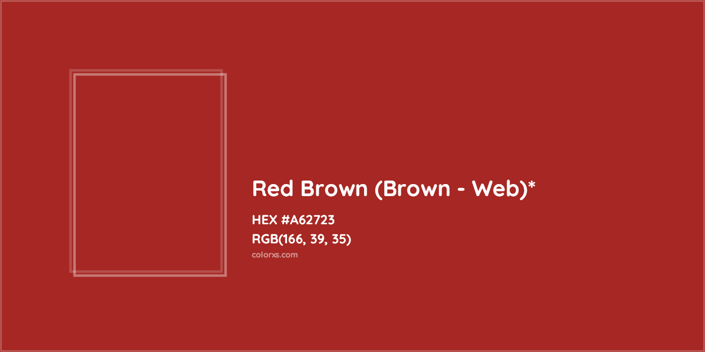 HEX #A62723 Color Name, Color Code, Palettes, Similar Paints, Images