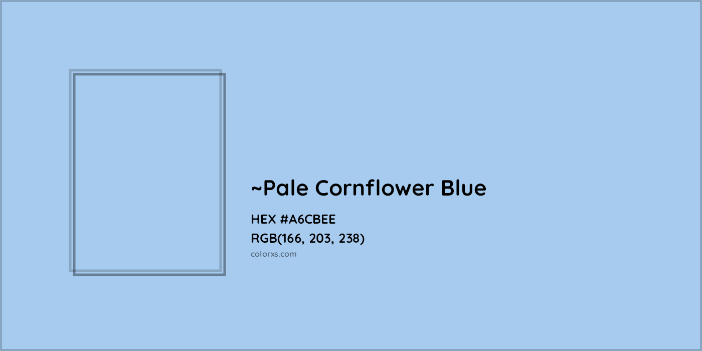 HEX #A6CBEE Color Name, Color Code, Palettes, Similar Paints, Images