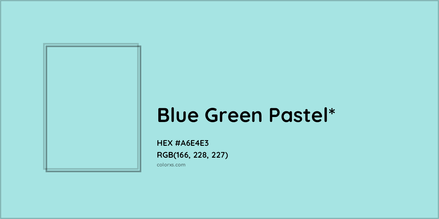 HEX #A6E4E3 Color Name, Color Code, Palettes, Similar Paints, Images