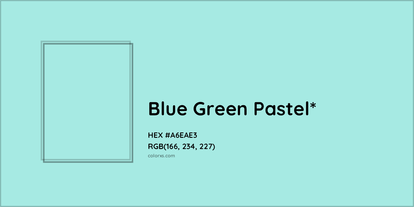 HEX #A6EAE3 Color Name, Color Code, Palettes, Similar Paints, Images