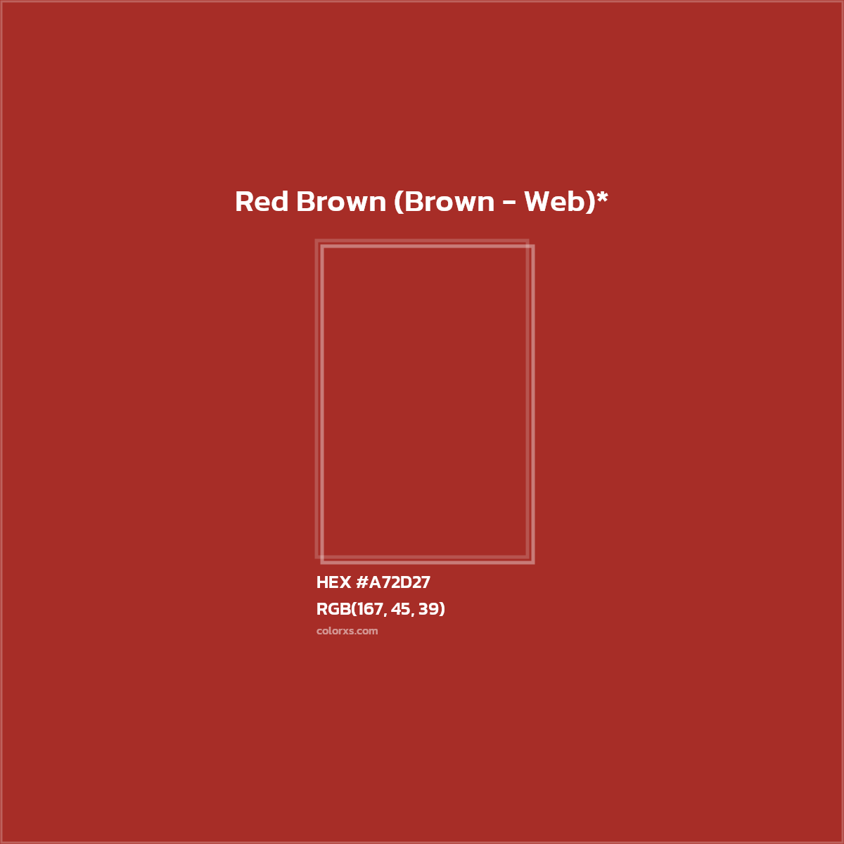 HEX #A72D27 Color Name, Color Code, Palettes, Similar Paints, Images