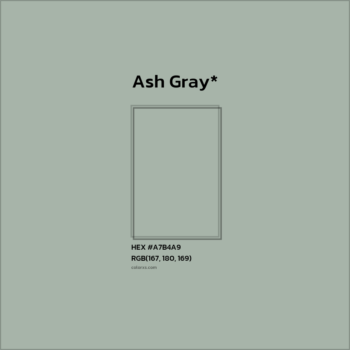 HEX #A7B4A9 Color Name, Color Code, Palettes, Similar Paints, Images