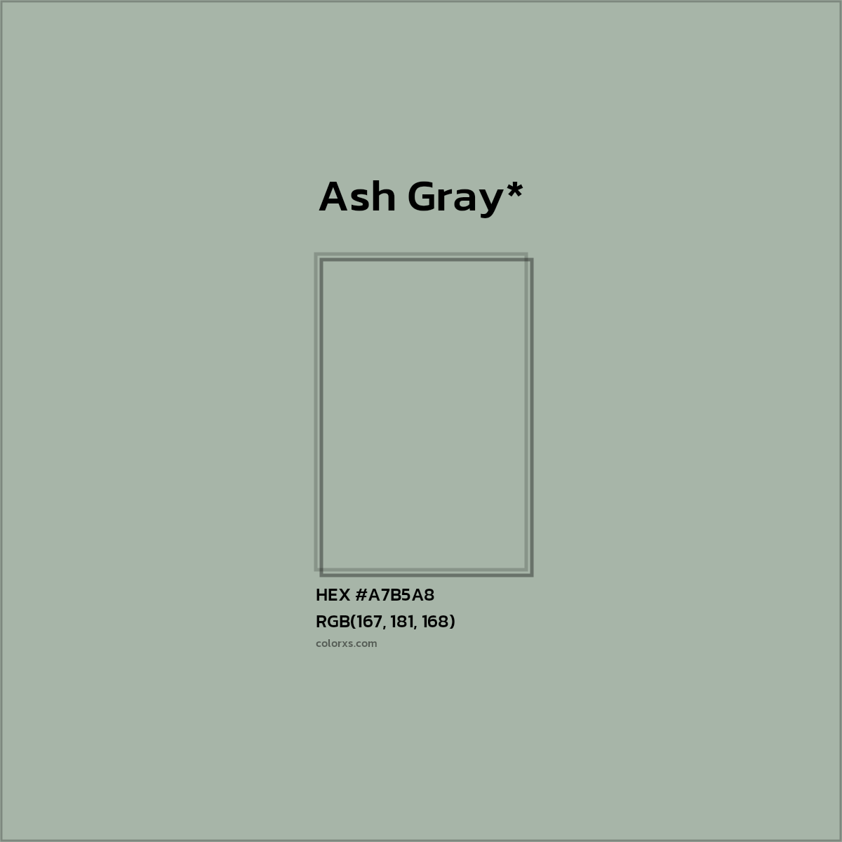 HEX #A7B5A8 Color Name, Color Code, Palettes, Similar Paints, Images