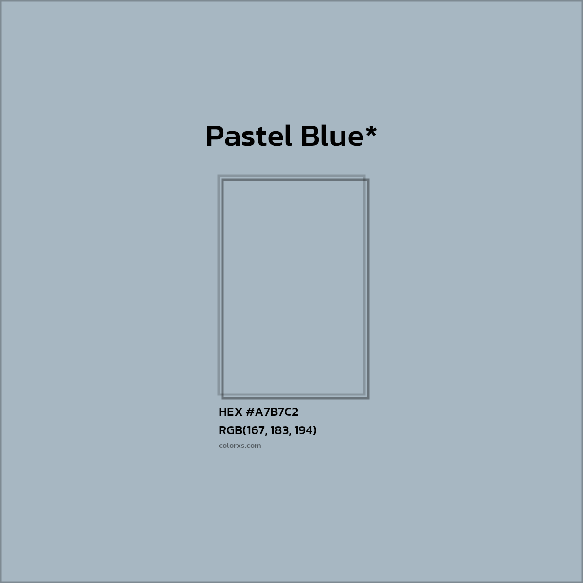 HEX #A7B7C2 Color Name, Color Code, Palettes, Similar Paints, Images