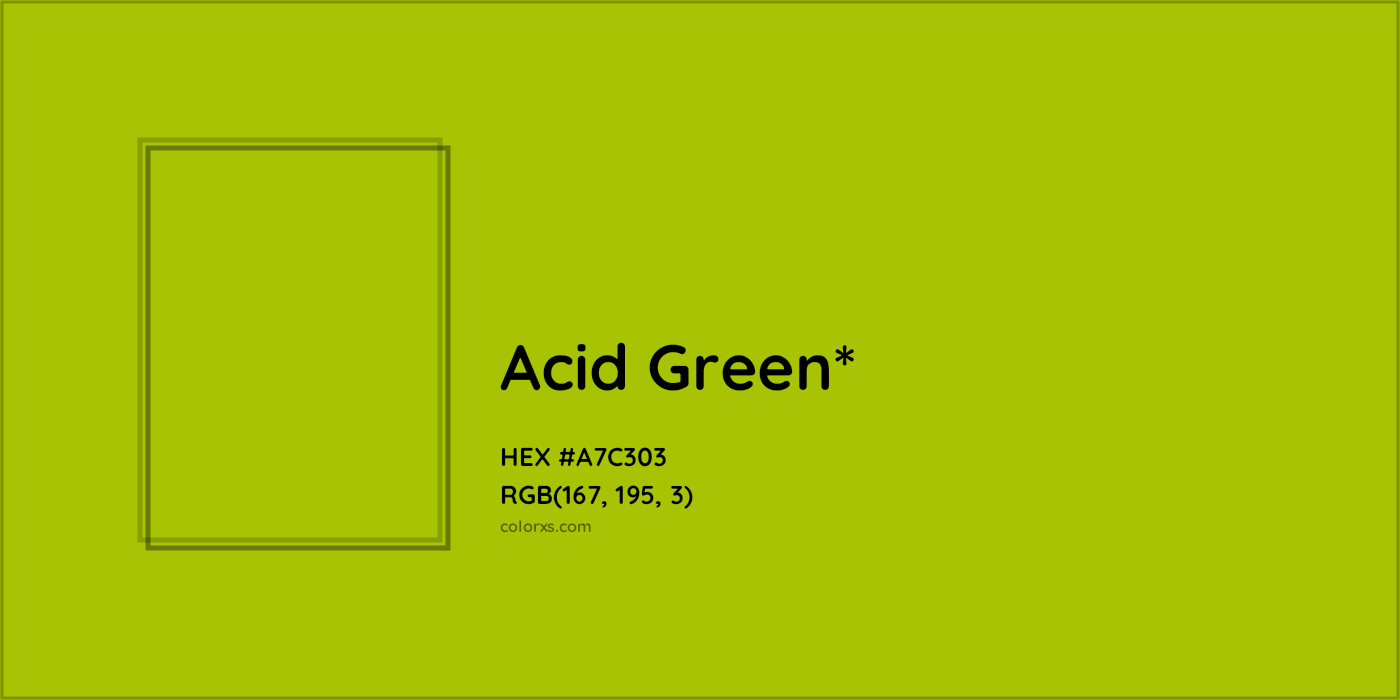 HEX #A7C303 Color Name, Color Code, Palettes, Similar Paints, Images