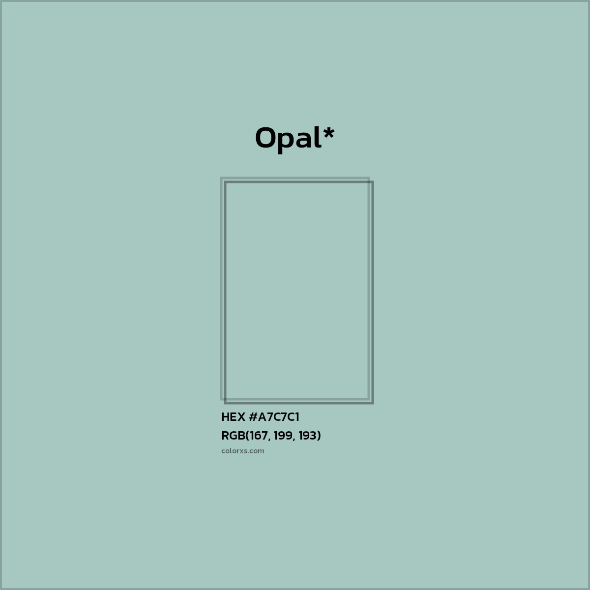 HEX #A7C7C1 Color Name, Color Code, Palettes, Similar Paints, Images