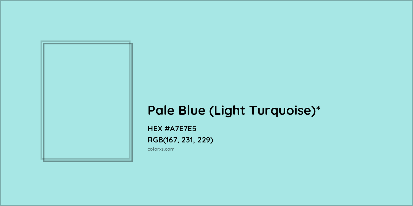 HEX #A7E7E5 Color Name, Color Code, Palettes, Similar Paints, Images