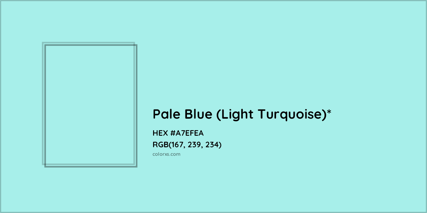 HEX #A7EFEA Color Name, Color Code, Palettes, Similar Paints, Images