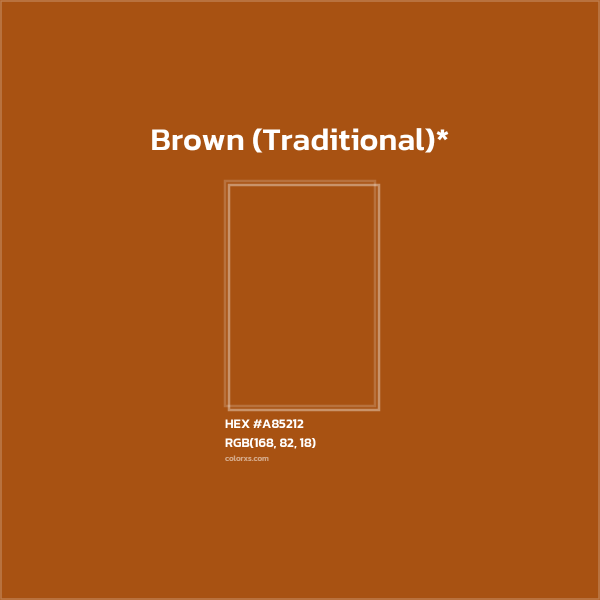HEX #A85212 Color Name, Color Code, Palettes, Similar Paints, Images