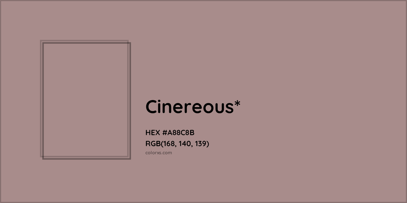 HEX #A88C8B Color Name, Color Code, Palettes, Similar Paints, Images
