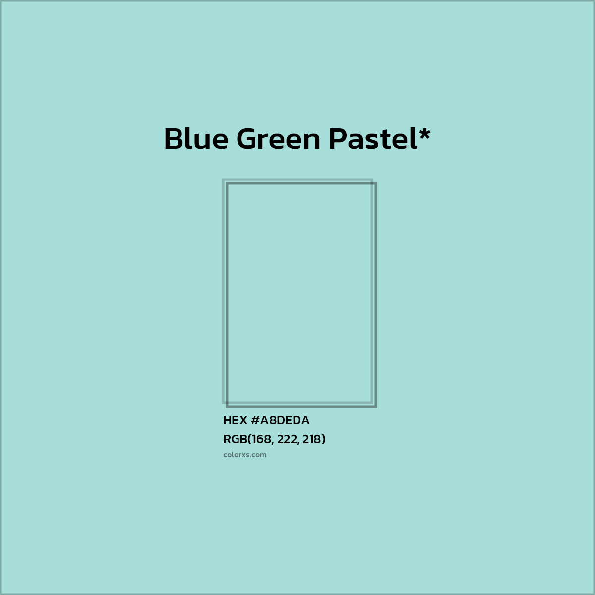 HEX #A8DEDA Color Name, Color Code, Palettes, Similar Paints, Images