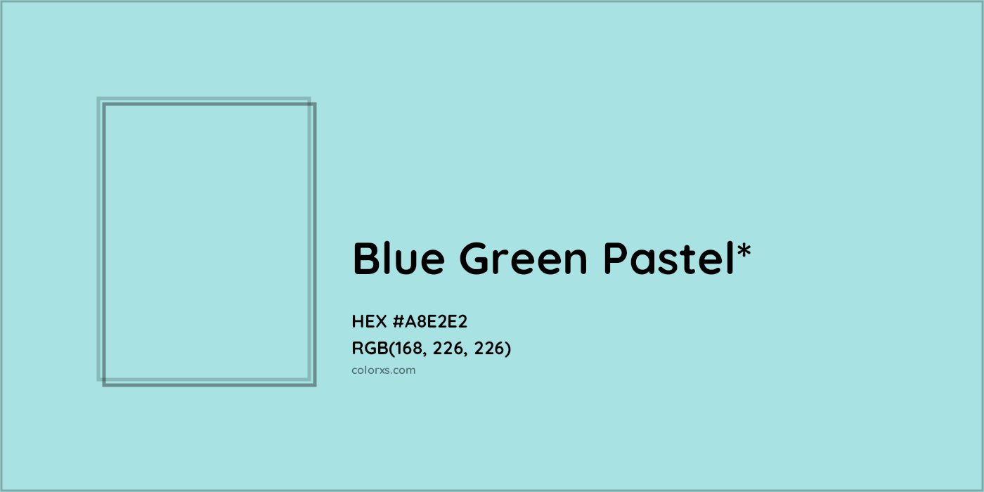 HEX #A8E2E2 Color Name, Color Code, Palettes, Similar Paints, Images