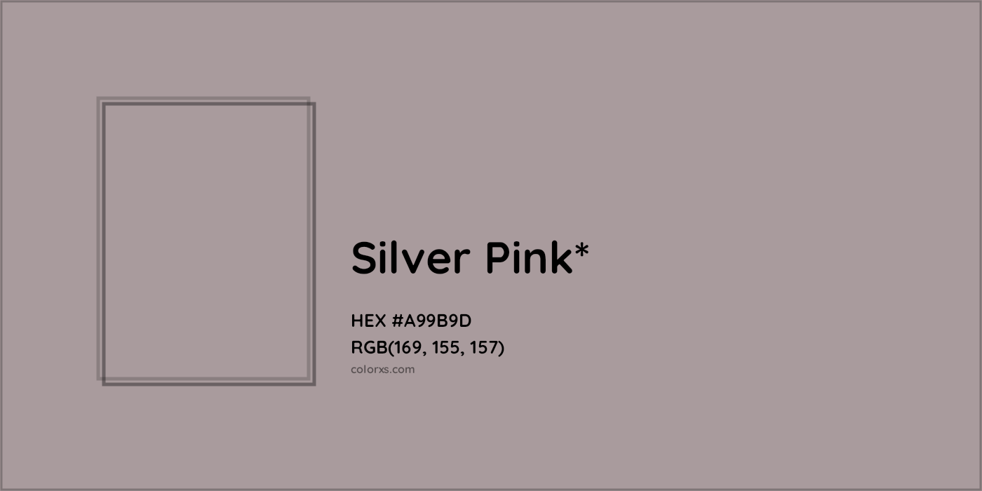 HEX #A99B9D Color Name, Color Code, Palettes, Similar Paints, Images