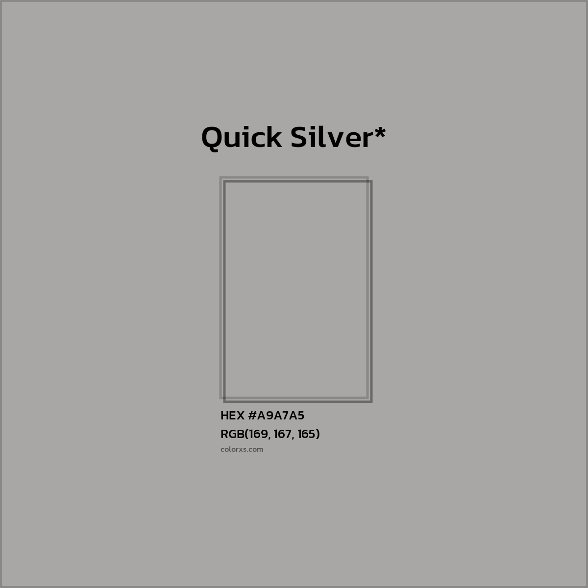 HEX #A9A7A5 Color Name, Color Code, Palettes, Similar Paints, Images