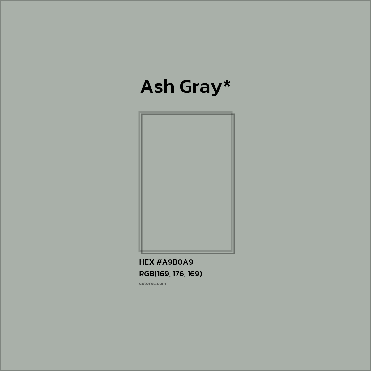 HEX #A9B0A9 Color Name, Color Code, Palettes, Similar Paints, Images
