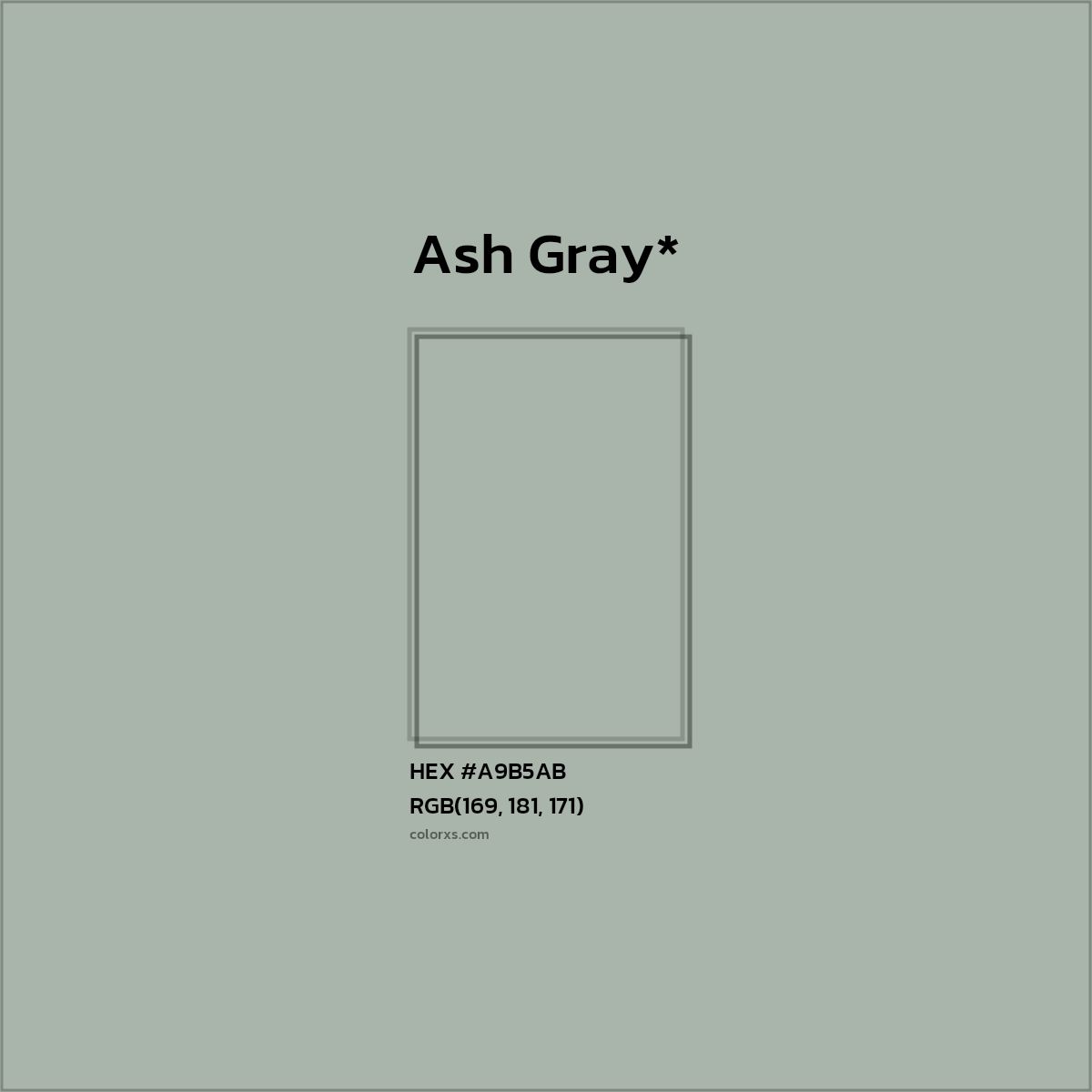 HEX #A9B5AB Color Name, Color Code, Palettes, Similar Paints, Images