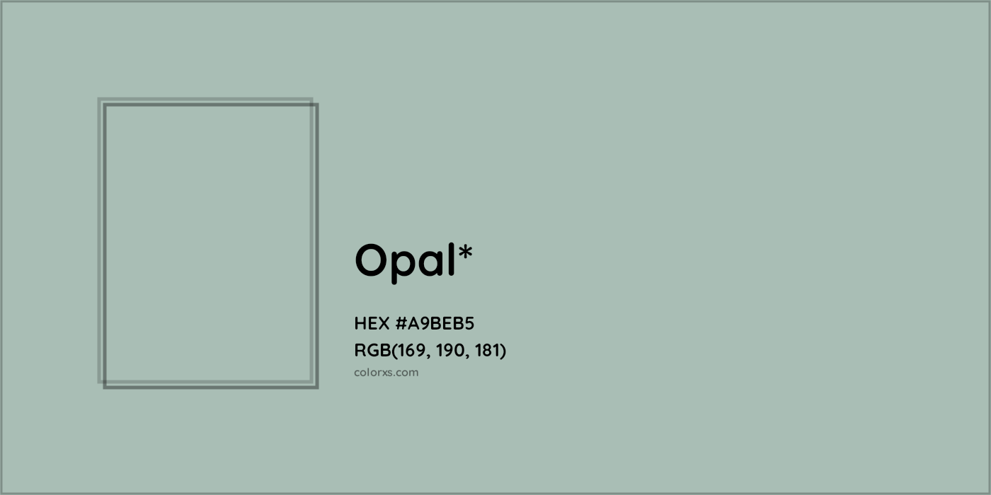 HEX #A9BEB5 Color Name, Color Code, Palettes, Similar Paints, Images