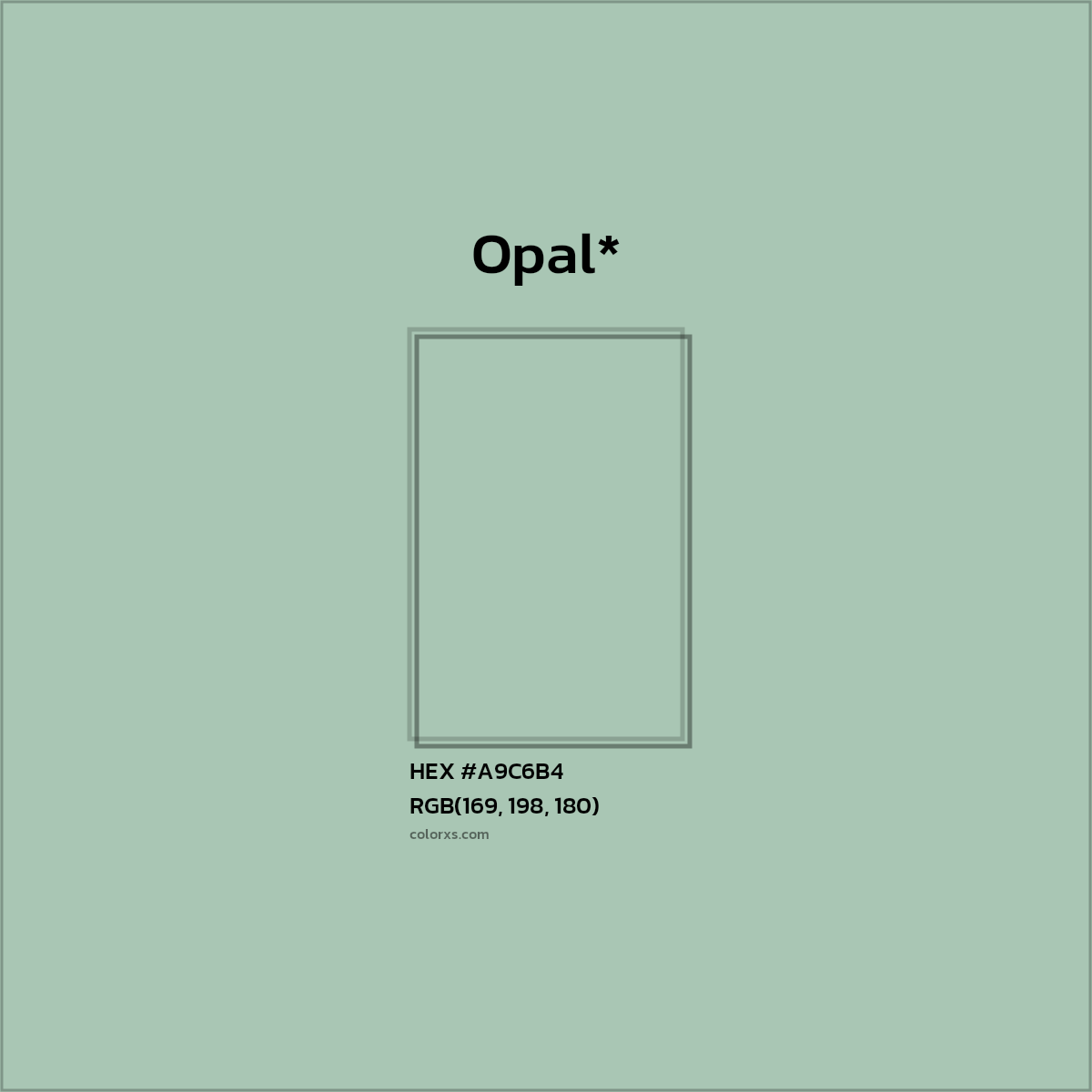 HEX #A9C6B4 Color Name, Color Code, Palettes, Similar Paints, Images