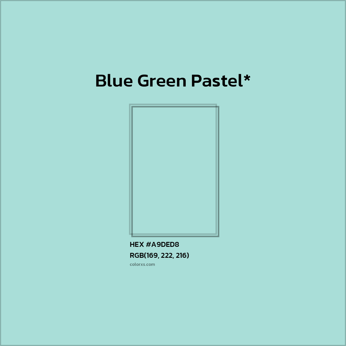HEX #A9DED8 Color Name, Color Code, Palettes, Similar Paints, Images