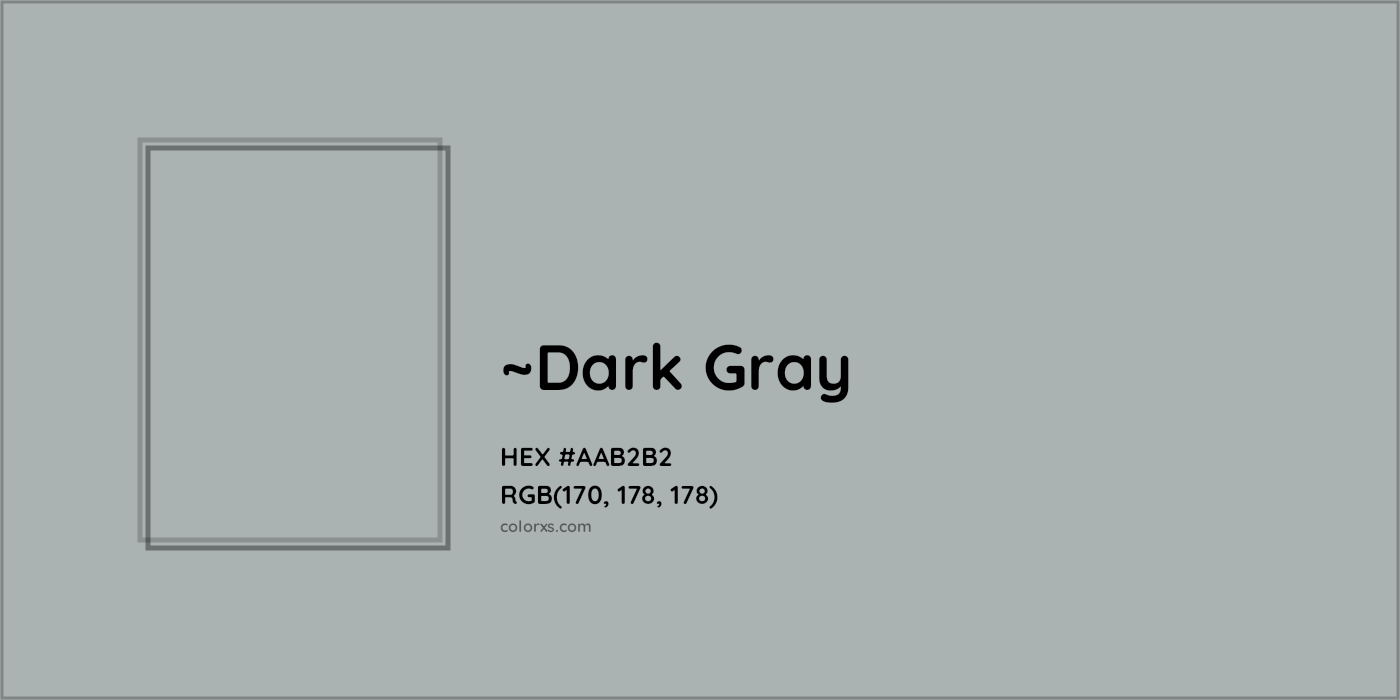 HEX #AAB2B2 Color Name, Color Code, Palettes, Similar Paints, Images