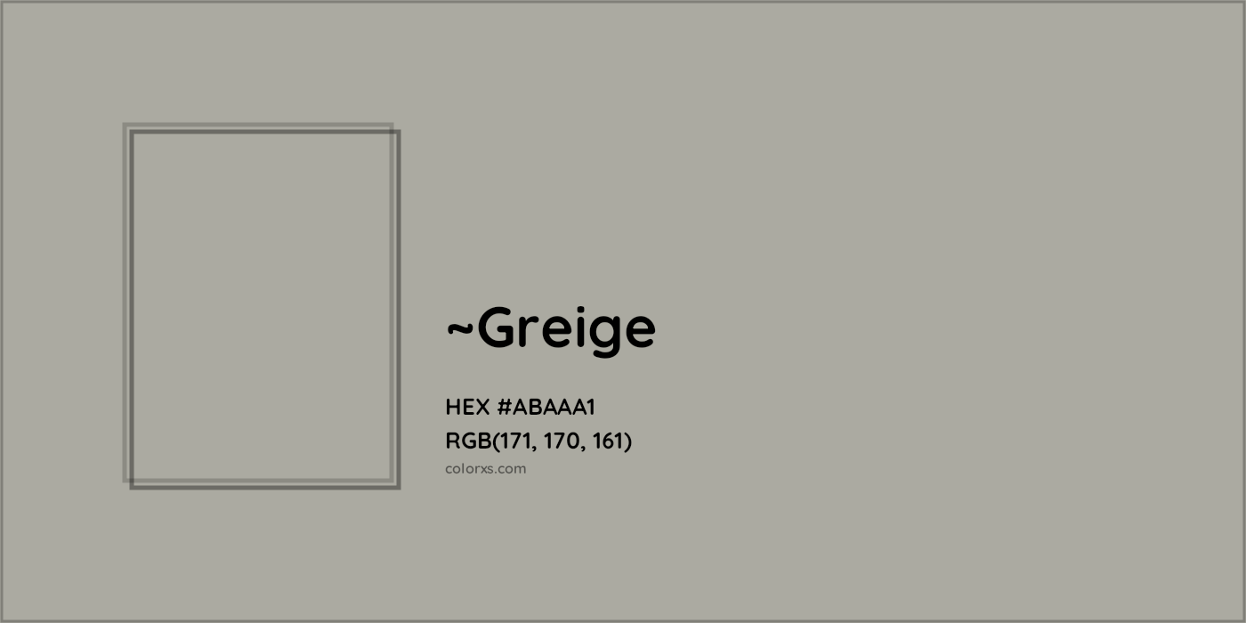 HEX #ABAAA1 Color Name, Color Code, Palettes, Similar Paints, Images
